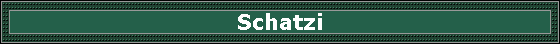 Schatzi